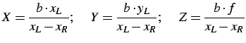 $\displaystyle \textbf{$X= \frac{b\cdot x_{L}}{x_{L}-x_{R}}$}; \hspace*{5mm} \t... ..._{L}}{x_{L}-x_{R}}$}; \hspace*{5mm} \textbf{$Z= \frac{b\cdot f}{x_{L}-x_{R}}$}$